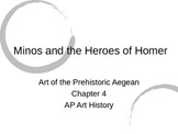Aegean Art Powerpoint (Gardner's Art Through the Ages- Chapter 4)