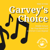 Garvey's Choice No-Prep Novel Unit Middle School Reading and ELA