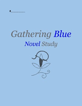 Preview of Gathering Blue Novel Study Packet