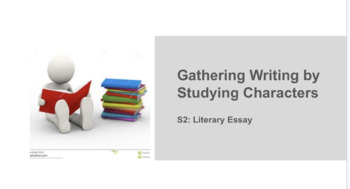 Preview of Gathering Writing by Studying Character: Literary Essay