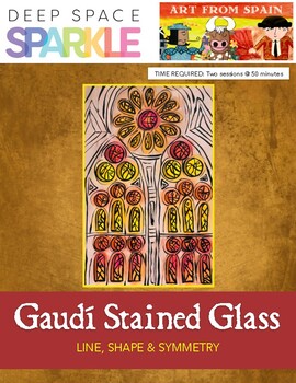 Gaudí Stained Glass Lesson Plan by Deep Space Sparkle | TpT