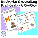 Gavin the Groundhog Mini-Book and Activities for Speech Therapy