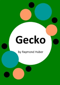 Preview of Gecko by Raymond Huber - 6 Worksheets / Activities