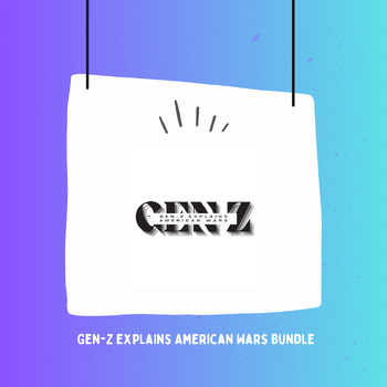 Preview of Gen Z Explains - American Wars - 14 War Bundle