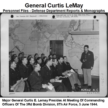Preview of General Curtis LeMay Personnel Files - Defense Department Reports & Monographs