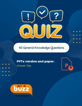 Preview of General Knowledge Quiz. 40 Questions. PPTx. Printable. Fun. Game. Challenge.