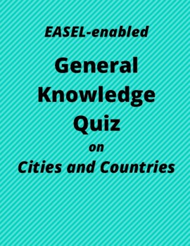 Preview of General Knowledge Quiz on Cities and Countries(EASEL Quiz)