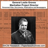 General Leslie Groves, Manhattan Project Director, Personn