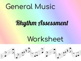 General Music Rhythm Assessment Worksheet