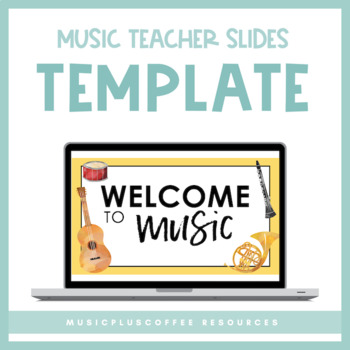 General Music Teacher Slides | Template