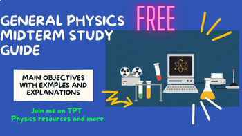 Preview of General Physics Study Guide -Objectives with Explanations and Examples