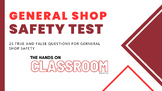 General Shop Safety Presentation and Test