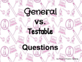 General vs. Testable Questions Google Slides Activity