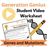 Generation Genius Student Video Worksheet Genes and Mutations 6-8