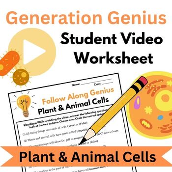 Preview of Generation Genius Student Video Worksheet Plant and Animal Cells 6-8