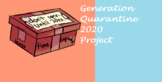 Generation Quarantine2020 Project