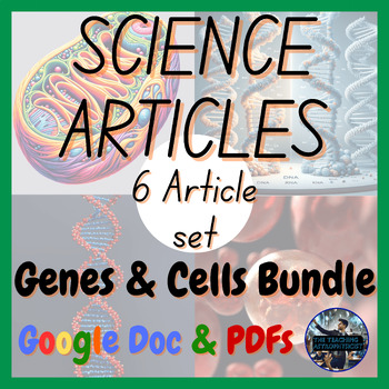 Preview of Genes & Cells Bundle | 6 Articles Set | Biology | Life Science (Google Version)