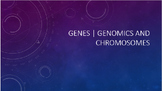 Genes, Genomics and Chromosomes