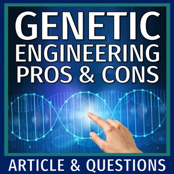 Preview of Genetic Engineering Reading Article Humans Influence Inheritance of Traits