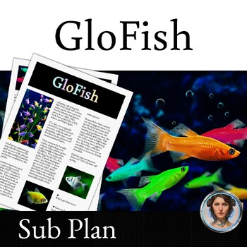 Preview of Genetic Engineering - Pet GloFish Sub Plan Article