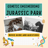 Genetic Engineering and Jurassic Park Movie Guide