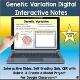 Genetic Variation Interactive Slides, CER, Project, & Quiz