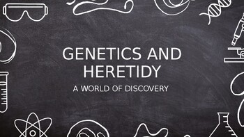 Preview of Genetics and Heredity A World of Discovery