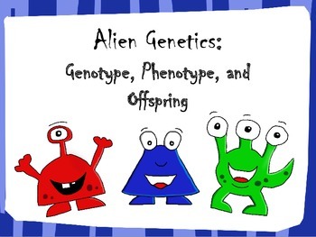 Preview of Genetics and Punnett Square Activity - Alien Genotype and Phenotype!