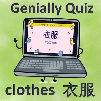 Preview of Genially quiz. Clothes in Chinese. Ch-Eng  and Ch-Ru Translation