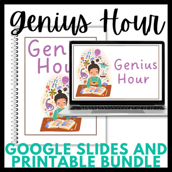 Preview of Genius Hour-Google Slides and Printable Bundle!