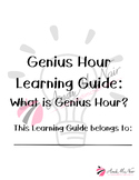Genius Hour Learning Guide: What is Genius Hour?