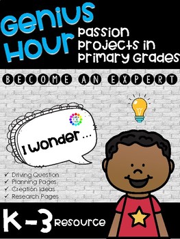 Preview of Genius Hour Passion Projects for Primary Grades