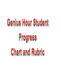 Genius Hour Student Progress Chart and Rubric