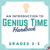 Genius Hour Made Easy: A Guide for Implementing Genius Hou
