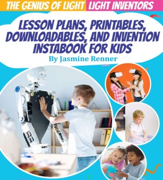 Preview of Genius of Light Kid Inventors & their Inventions Lessonplan, Worksheets