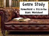 Genre Study- PowerPoint and Fill-in-the-Blank Student Worksheet