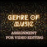 Genre of Music -Video Editing Assignment