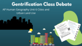 Gentrification Class Debate, AP Human Geography (Unit 6 Ci