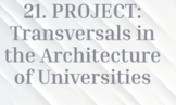 Geo21: PROJECT: Transversals in University Architecture