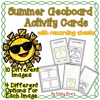 Geoboard Activity Cards - Summer by Kristy Rivera | TPT