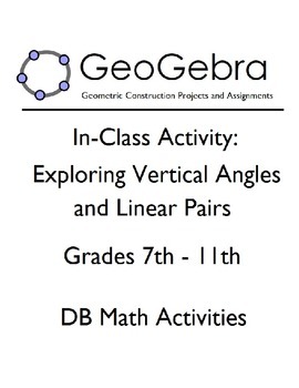 Preview of Geogebra Assignment - Exploring Vertical Angles and Linear Pairs