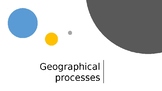 Geographical Processes (Coasts and Rivers) Complete Topic 