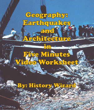 Preview of Geography: Earthquakes and Architecture in Five Minutes Video Worksheet