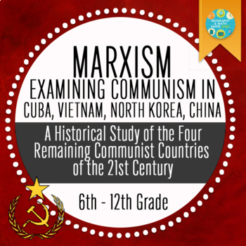 Preview of Examining Marxism in Cuba, North Korea, Vietnam, and China (Communism)