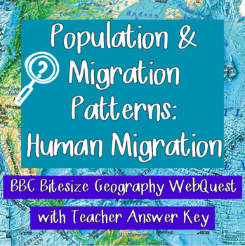 Preview of Geography Human Migration WebQuest