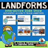 Geography | Landforms Powerpoint | Interactive Slideshow