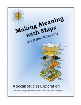 Preview of Geography: Making Meaning with Maps:  Geography & the Arts