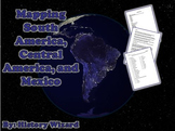 Geography: Mapping South America, Central America, and Mexico