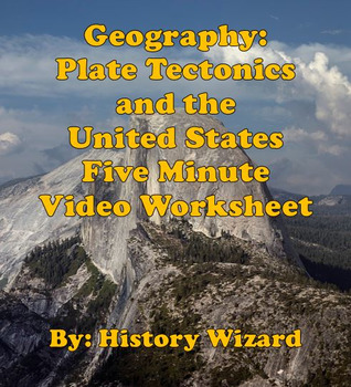 Preview of Geography: Plate Tectonics and the United States Five Minute Video Worksheet