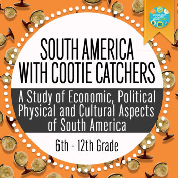 Preview of South America Geography: South America Overview Lesson With Cootie Catcher Fun!